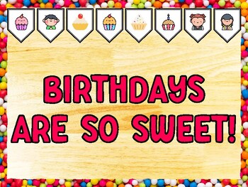 BIRTHDAYS ARE SO SWEET! Cupcake Bulletin Board Kit