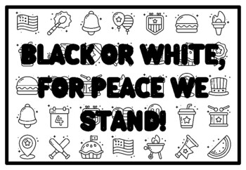 BLACK OR WHITE, FOR PEACE WE STAND! Peace Coloring Pages