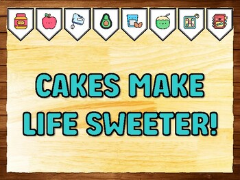CAKES MAKE LIFE SWEETER! Cooking Printable Bulletin Board Kit & Door Décor