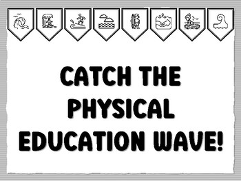CATCH THE PHYSICAL EDUCATION WAVE! Wave Bulletin Board Kit, Ready to print Wave