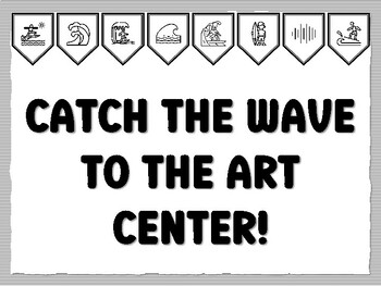 CATCH THE WAVE TO THE ART CENTER! Wave Bulletin Board Kit, Ready to print Wave
