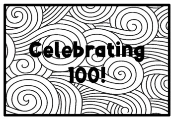 CELEBRATING 100!, 100th Day of School Activity, Coloring Pages