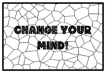 CHANGE YOUR MIND! Mindfulness Activity, Mindfulness Coloring Pages