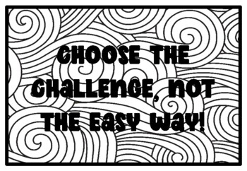 CHOOSE THE CHALLENGE, NOT THE EASY WAY!, Growth Mindset Activity