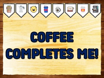 COFFEE COMPLETES ME! Coffee Bulletin Board Kit & Door Décor