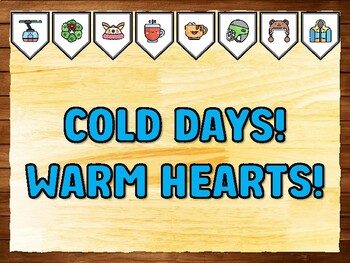 COLD DAYS! WARM HEARTS! Winter Printable Bulletin Board Kit & Door Décor