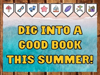 DIG INTO A GOOD BOOK THIS SUMMER! Beach Bulletin Board