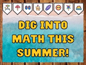 DIG INTO MATH THIS SUMMER! Beach Bulletin Board