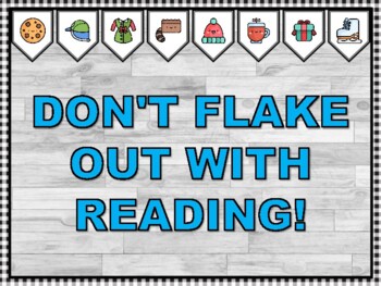 DON'T FLAKE OUT WITH READING! Winter Bulletin Board Kit