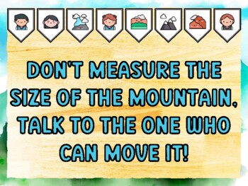 DON'T MEASURE THE SIZE OF THE MOUNTAIN, TALK TO THE ONE WHO CAN MOVE IT! Quote 