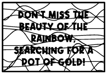 DON'T MISS THE BEAUTY OF THE RAINBOW, SEARCHING FOR A POT OF GOLD! St. Patric