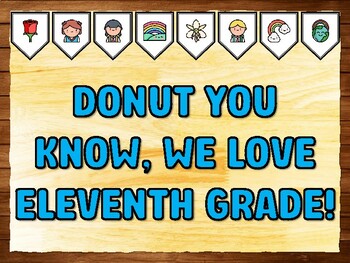 DONUT YOU KNOW, WE LOVE ELEVENTH GRADE! Love Printable Bulletin Board Kit & D