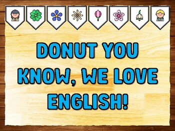 DONUT YOU KNOW, WE LOVE ENGLISH! Love Printable Bulletin Board Kit & Door Déc
