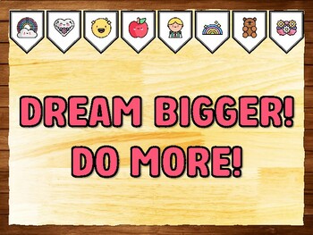 DREAM BIGGER! DO MORE! Motivational Printable Bulletin Board Kit & Door Décor