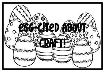 EGG-CITED ABOUT CRAFT!, Easter Activity, Easter Coloring Pages
