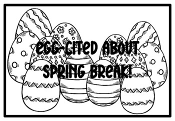 EGG-CITED ABOUT SPRING BREAK!, Easter Activity, Easter Coloring Pages