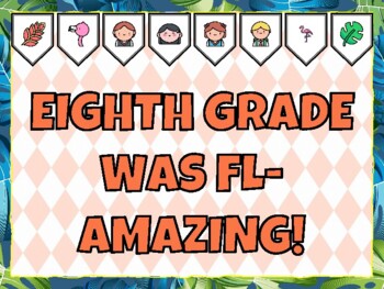 EIGHTH GRADE WAS FL-AMAZING! Flamingo Bulletin Board
