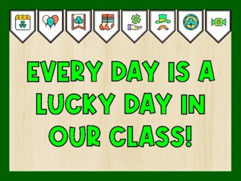 EVERY DAY IS A LUCKY DAY IN OUR CLASS! St. Patrick's Day Bulletin Board Kit
