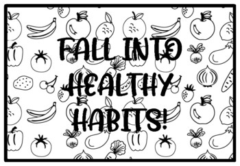 FALL INTO HEALTHY HABITS! Health and Nutrition Activity