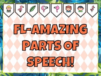 FL-AMAZING PARTS OF SPEECH! Flamingo Bulletin Board