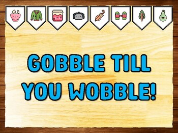 GOBBLE TILL YOU WOBBLE! Thanksgiving Printable Bulletin Board Kit & Door Déco