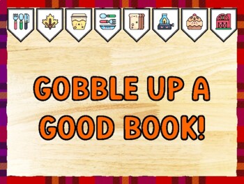 GOBBLE UP A GOOD BOOK! Thanksgiving Bulletin Board Kit & Door Décor