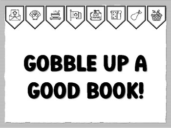 GOBBLE UP A GOOD BOOK! Thanksgiving Bulletin Board Kit, November Ready to print