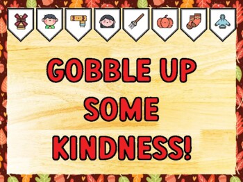 GOBBLE UP SOME KINDNESS! Fall Bulletin Board Kit & Door Décor