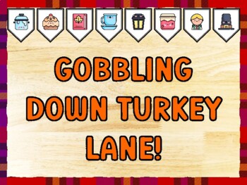 GOBBLING DOWN TURKEY LANE! Thanksgiving Bulletin Board Kit & Door Décor