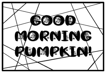 GOOD MORNING PUMPKIN!, Halloween Coloring Pages, Halloween Morning Work