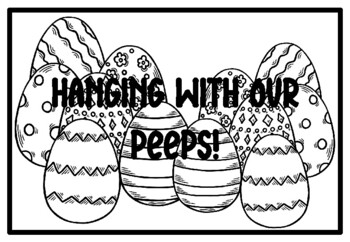 HANGING WITH OUR PEEPS!, Easter Activity, Easter Coloring Pages
