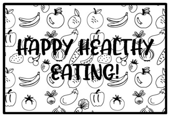 HAPPY HEALTHY EATING! Health and Nutrition Activity