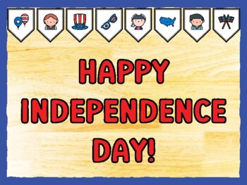 HAPPY INDEPENDENCE DAY! Fourth Of July Bulletin Board Kit