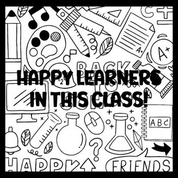 HAPPY LEARNERS IN THIS CLASS! 3 by 3 Feet Back To School Bulletin Boards