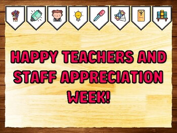 HAPPY TEACHERS AND STAFF APPRECIATION WEEK! Teacher Appreciation Bulletin Boa