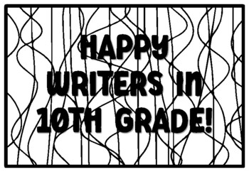 HAPPY WRITERS IN 10TH GRADE! Back to School Tenth Grade Coloring Pages