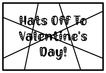 HATS OFF TO VALENTINE'S DAY!, Valentine’s Day Activity, Coloring Pages