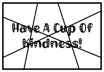 HAVE A CUP OF KINDNESS!, Valentine’s Day Activity, Coloring Pages