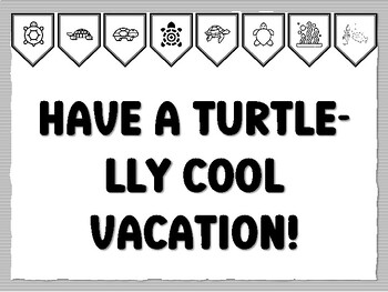 HAVE A TURTLE-LLY COOL VACATION! Turtle Bulletin Board Kit