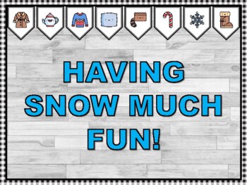 HAVING SNOW MUCH FUN! Winter Bulletin Board Kit