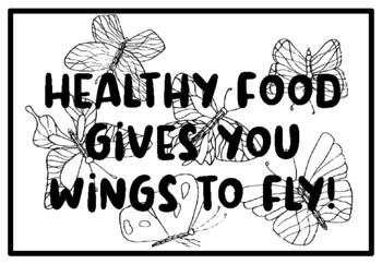 HEALTHY FOOD GIVES YOU WINGS TO FLY!, Butterfly Coloring Pages