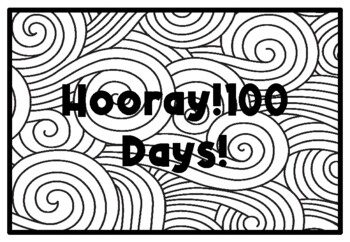 HOORAY!100 DAYS!, 100th Day of School Activity, Coloring Pages