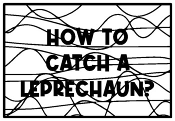 HOW TO CATCH A LEPRECHAUN? St. Patrick’s Day Activity