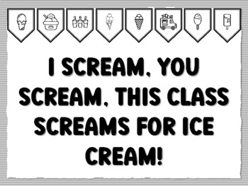 I SCREAM, YOU SCREAM, THIS CLASS SCREAMS FOR ICE CREAM! Icecream Bulletin Board