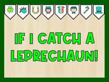 IF I CATCH A LEPRECHAUN! St. Patrick's Day Bulletin Board Kit