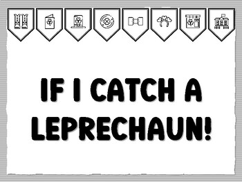 IF I CATCH A LEPRECHAUN! St. Patrick's Day Bulletin Board Kit, Ready to print