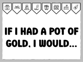 IF I HAD A POT OF GOLD, I WOULD... St. Patrick's Day Bulletin Board Kit, Ready