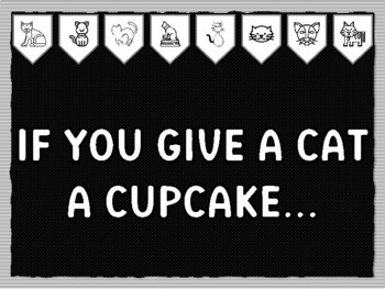 IF YOU GIVE A CAT A CUPCAKE... Cat Theme Bulletin Board Kit, Door Décor, Cat
