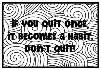 IF YOU QUIT ONCE, IT BECOMES A HABIT. DON'T QUIT!, Growth Mindset Activity