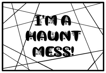 I'M A HAUNT MESS!, Halloween Coloring Pages, Halloween Morning Work